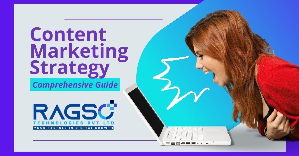 Unleashing the Power of Content Marketing: A Comprehensive Guide